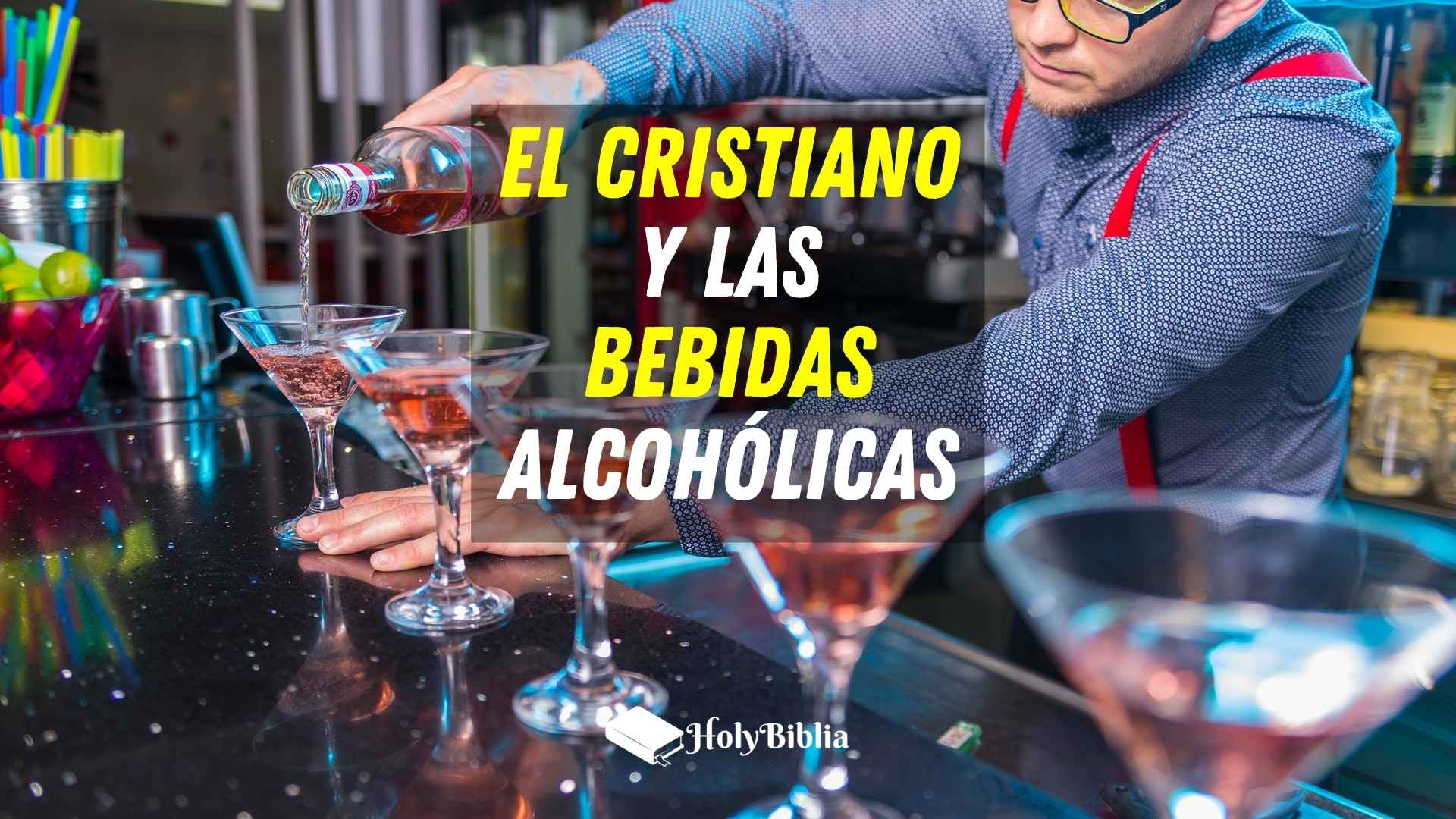 El cristiano y las bebidas alcohólicas