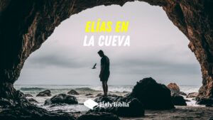 Estudio Bíblico sobre Elías en la Cueva