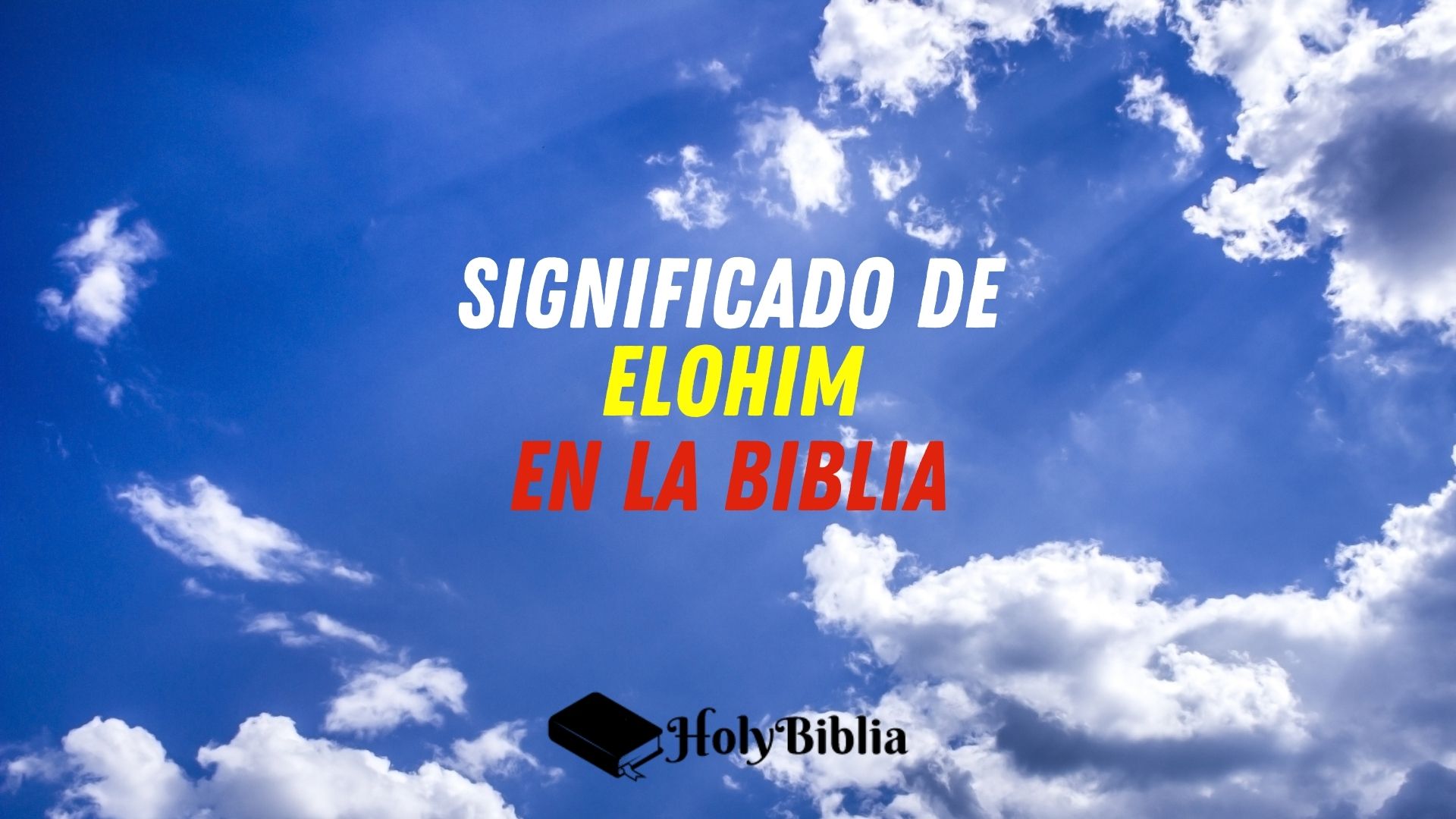 Qué significa Elohim en la Biblia