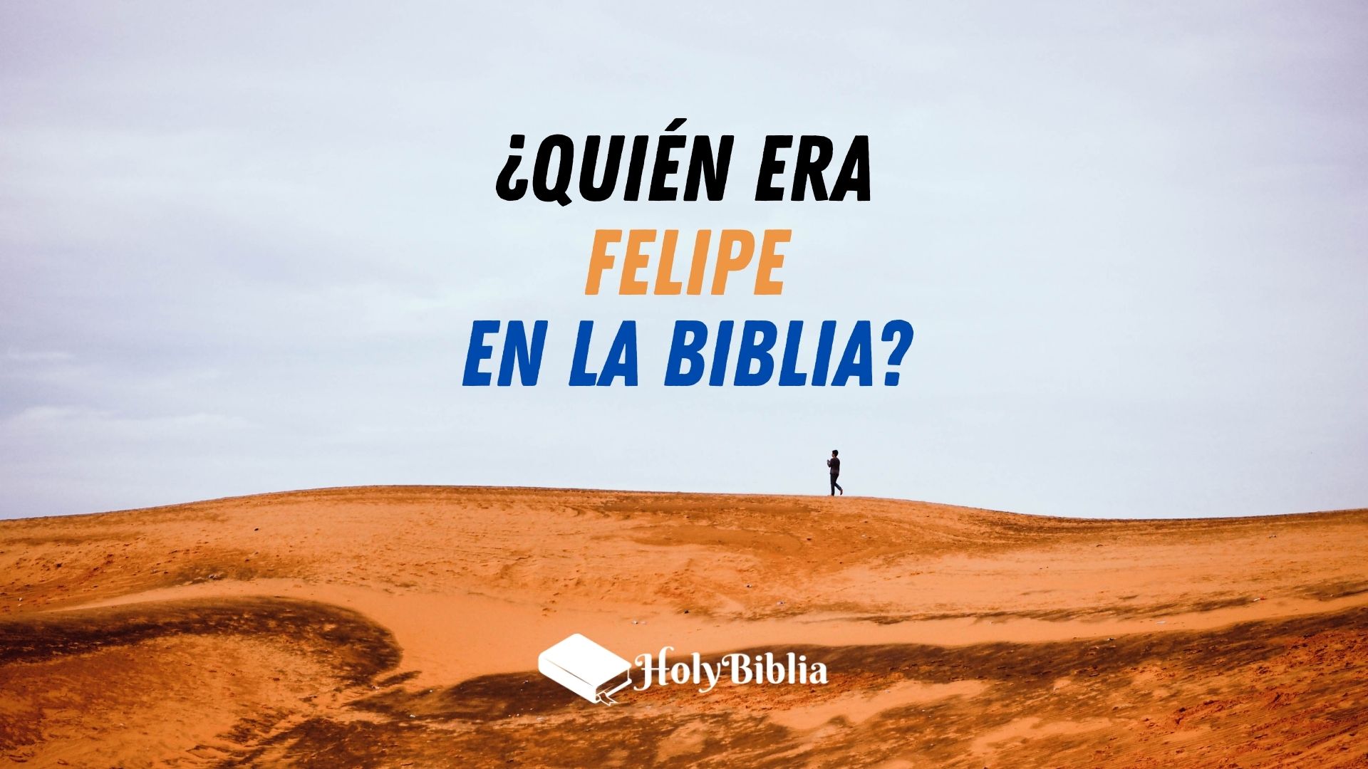 Quién era Felipe el Apóstol y el evangelista en la Biblia