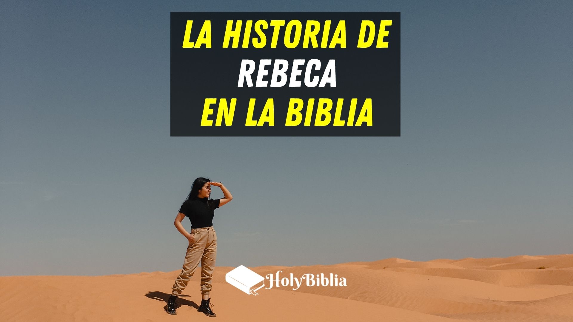 ᐅ ✔️ ¿Quién era Rebeca en la Biblia? |
