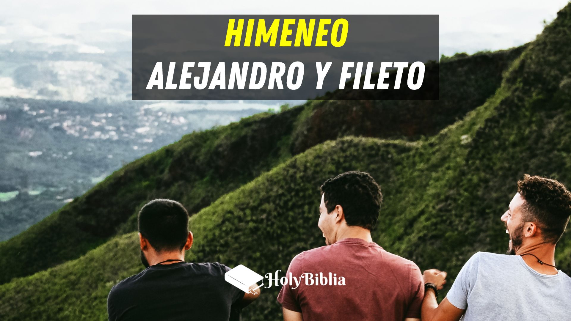 Quién fue Himeneo, Alejandro, Filetoen la Biblia
