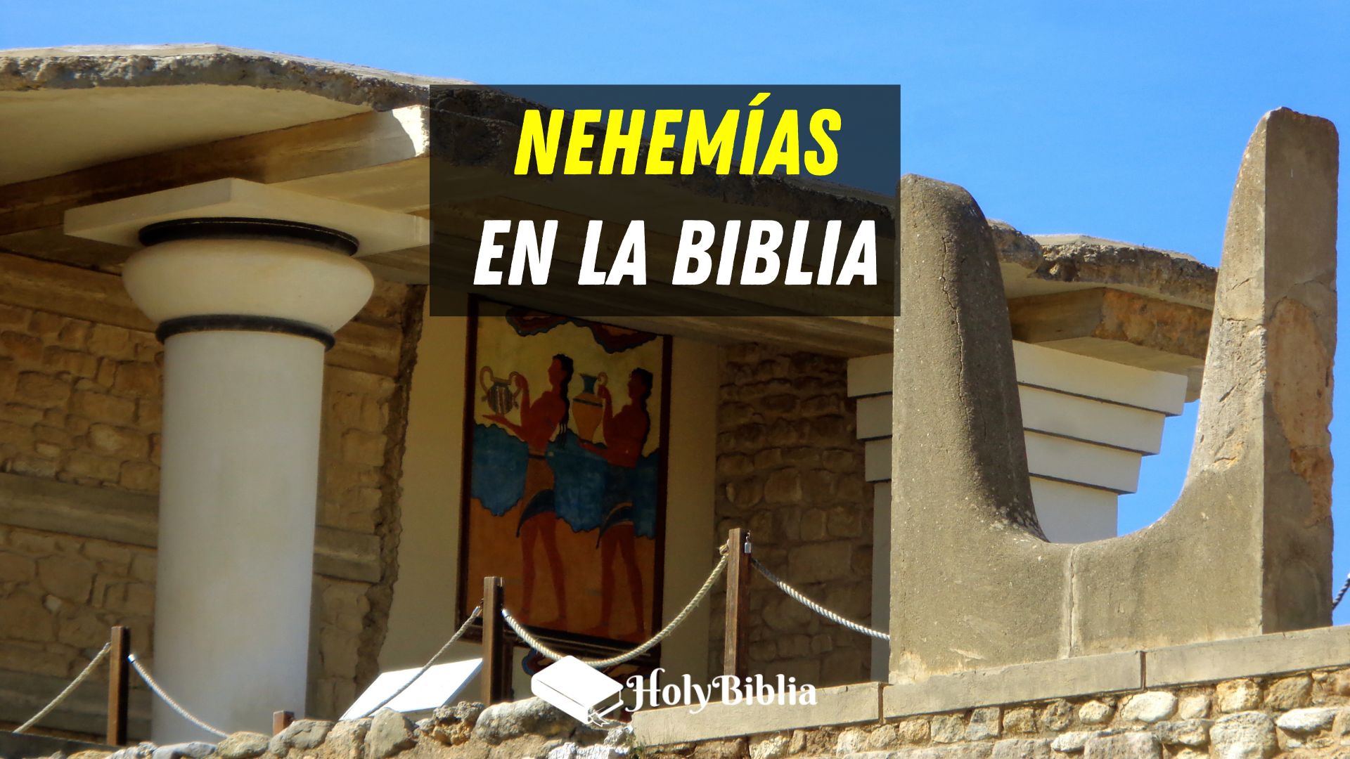 Quién fue Nehemías en la Biblia