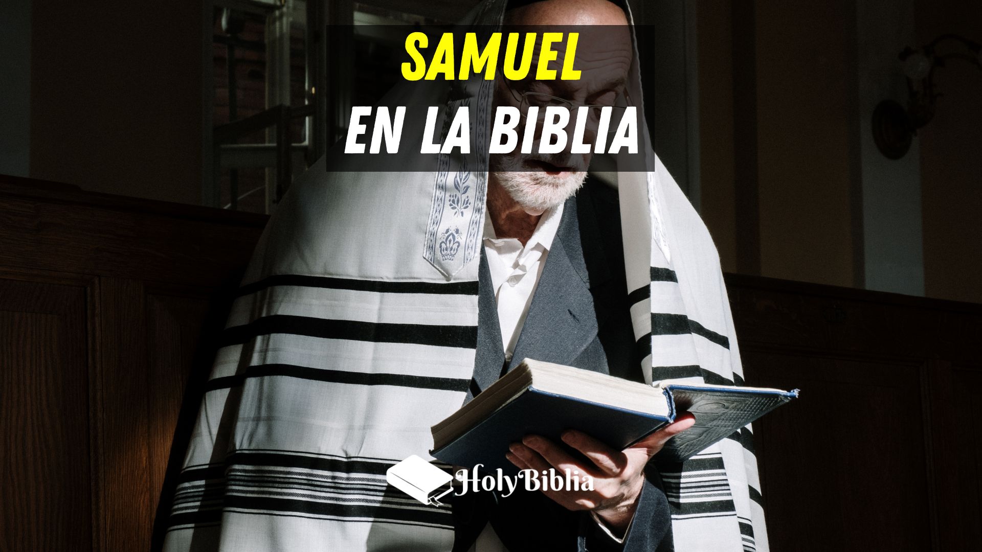 Quién fue Samuel en la Biblia
