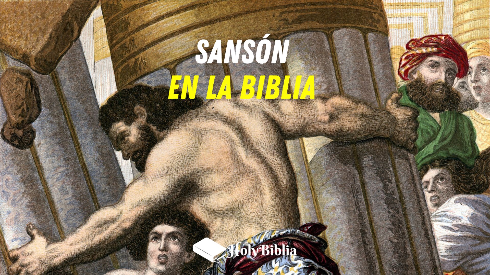 Quién fue Sansón en la Biblia