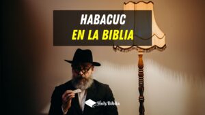 Quién fue el profeta Habacuc en la Biblia