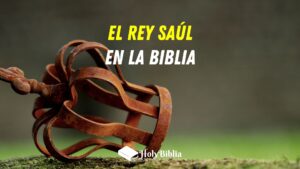 Quién fue el rey Saúl en la Biblia