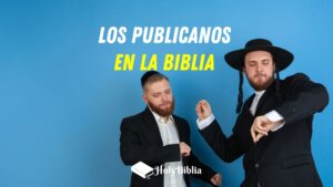 Quiénes eran los publicanos en la Biblia