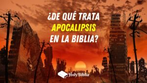 Resumen del libro Apocalipsis de la Biblia
