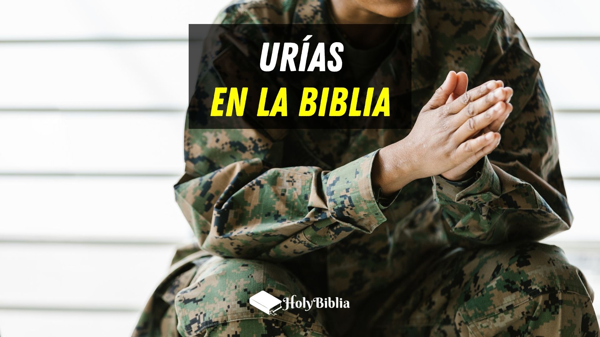 ᐅ ¿Quién fue Urías en la Biblia? ️ Historia de Urías